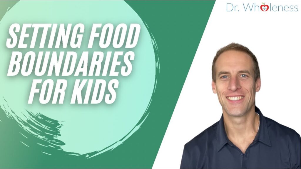 Text: Setting Food Boundaries for Kids